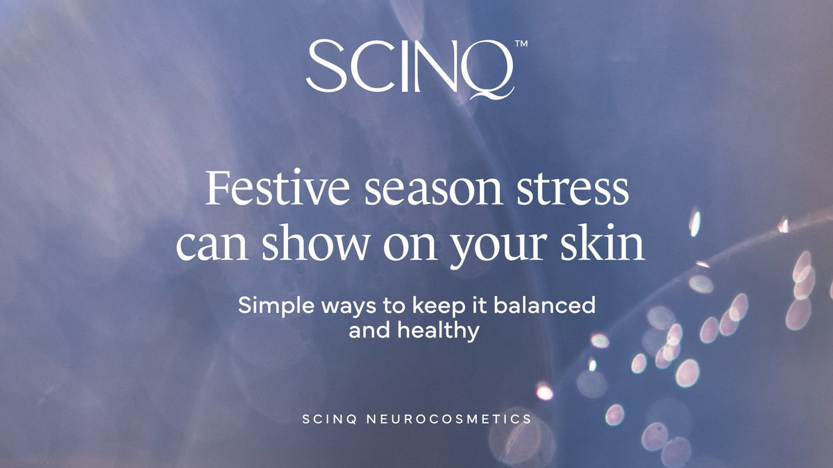 How Festive Season Stress Can Affect Your Skin & What to Do