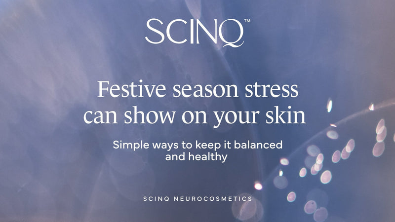 How Festive Season Stress Can Affect Your Skin & What to Do