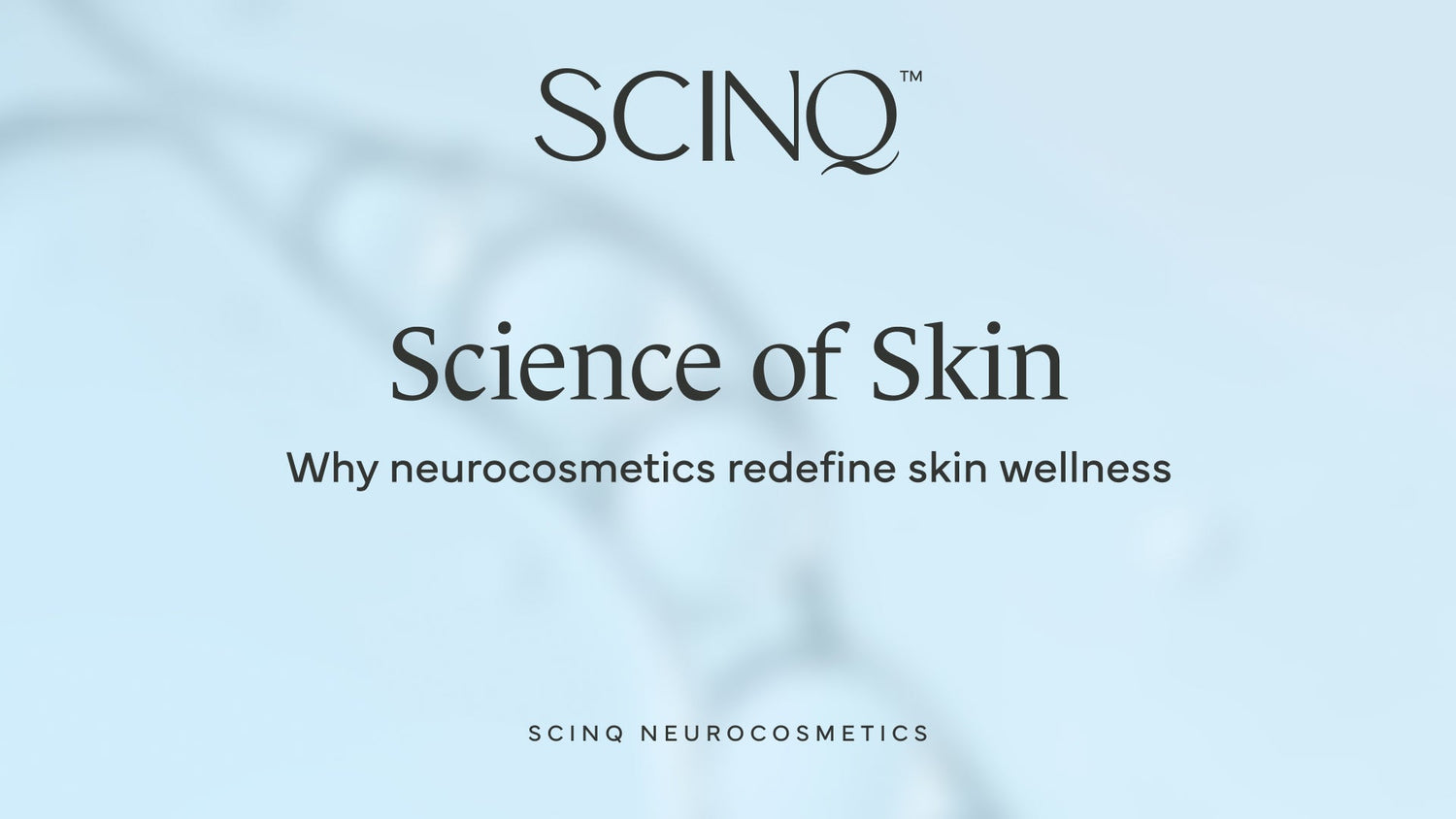 The Science Behind Skin Health: How Neurocosmetics Is Becoming the Pathbreaking Approach to Skin Wellness